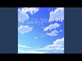 Sparkle 「 Your Name 」ENG