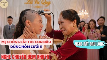 MẸ CHỒNG CẮT TRỤI TÓC CON DÂU RỒI ĐUỔI LÊN CHÙA CÁI KẾT KHIẾN BÀ HỐI HẬN CẢ ĐỜI |TIẾNG VỌNG TUỔI GIÀ