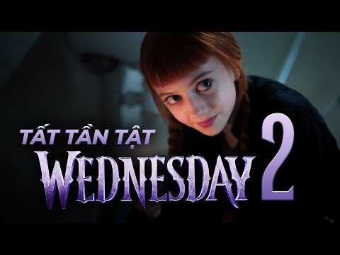 HÀNH TRÌNH PHÁ ÁN ĐIÊN RỒ của WEDNESDAY tiếp tục — WEDNESDAY mùa 2 phần 1