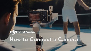 DJI RS Series｜How to Connect a Camera