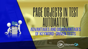 Page Objects: Advantages and disadvantages of keyword-driven tests (Free Course 2018)