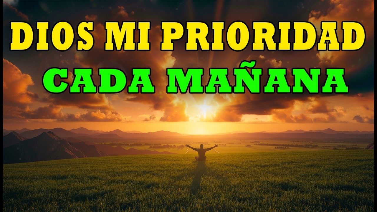ORACIÓN DE LA MAÑANA | Confía en Dios y recibe su protección