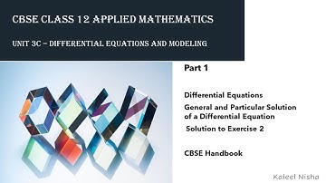 Differential Equations| Part 1 | Ex 2 | Unit 3c| CBSE Handbook |CBSE Class 12 Applied Maths| 2022-23