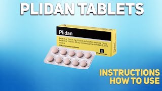 Plidan tablets how to use: Uses, Dosage, Side Effects, Contraindications