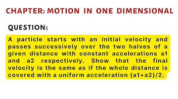 A particle starts with an initial velocity and passes successively over the two halves of a given