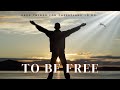 To Be Free | Rev. Kelly M. Smith, Jr. | Friendship Baptist Church Atlanta