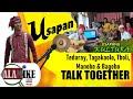 USAPANG KULTURA - Teduray, Tagakaolo, Tboli, Manobo & Bagobo Talk Together