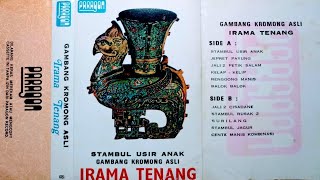 Gambang Kromong Asli Irama Tenang Side A_Stambul Usir Anak