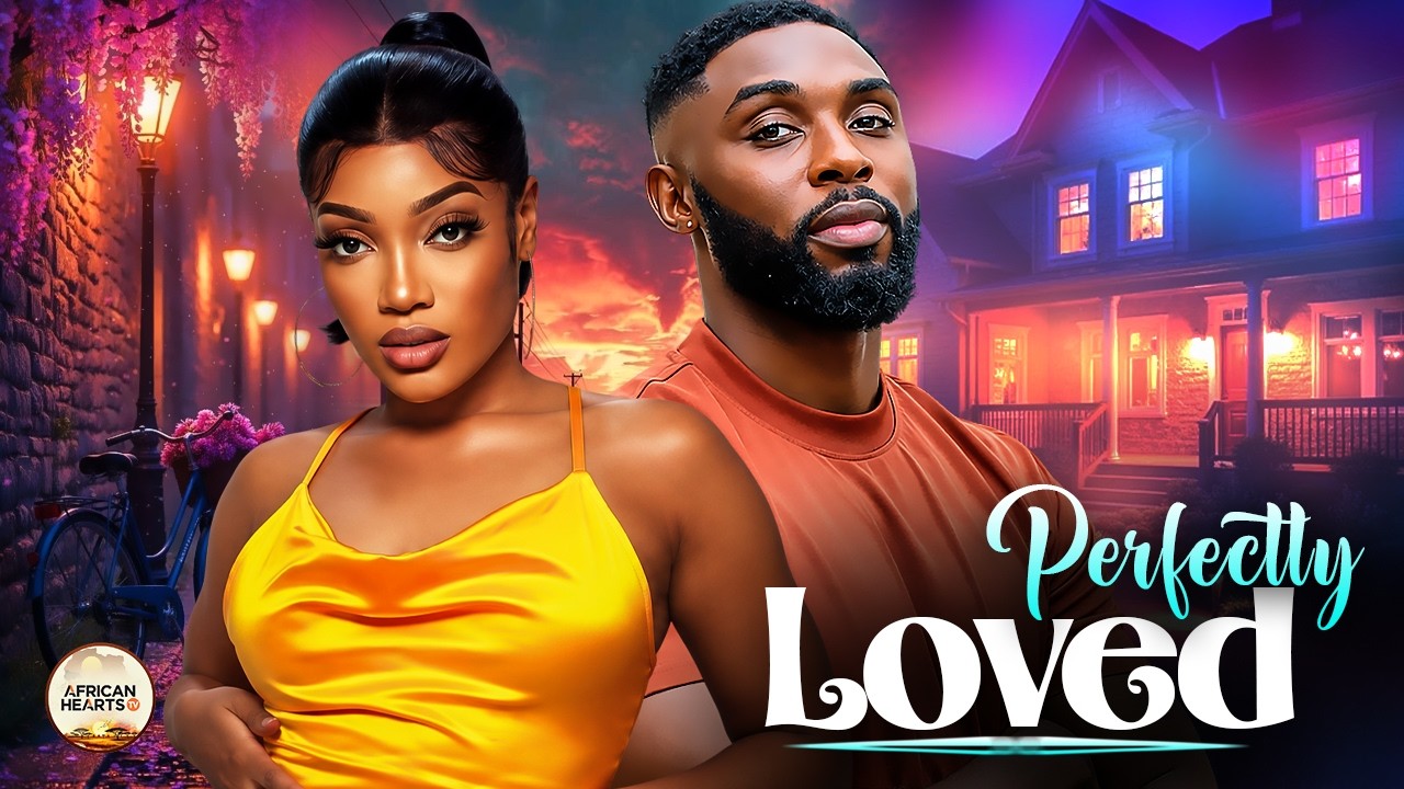 perfectly-loved-ray-adeka-anita-nwachi-latest-nigerian-movies-2026