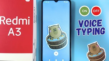 How to Enable and Use Voice Typing on Xiaomi Redmi A3