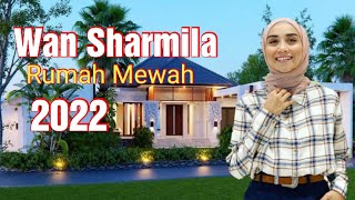 JOM.. Tengok Fakta \u0026 Rumah Mewah Wan Sharmila 2022