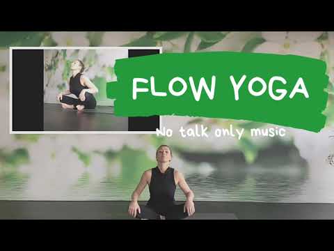 Flow yoga , no talk, only music