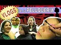 Vlogs en la peluquería + Andrea se corta el pelo