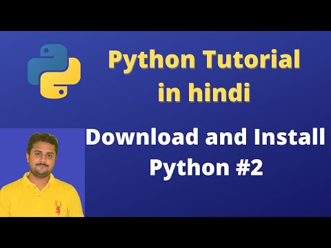 Downloading and Installing Python | Python Tutorial in Hindi #2