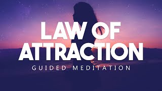 Law of Attraction Meditation  Guided Meditation for Manifestation and Abundance