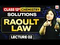Raoult Law Chemistry Class 12 | Solutions Chapter 1 For Board Exam 2026-27