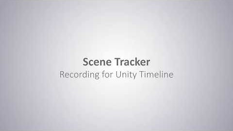 Scene Track: 04 :Recording For Unity Timeline