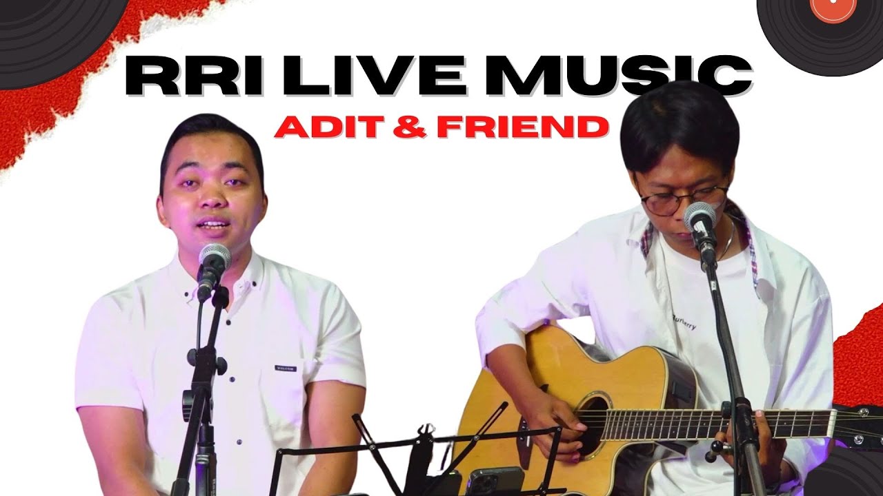 ADIT & FRIEND || RRI LIVE MUSIK - YouTube