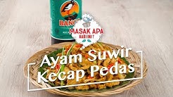 Resep Ayam Suwir Kecap Pedas - Durasi: 1.06. 