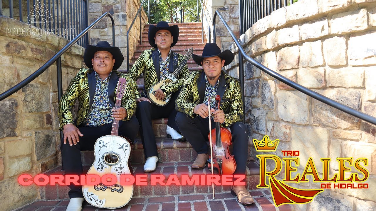 TRIO REALES DE HIDALGO.-CORRIDO DE RAMIREZ