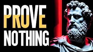 Stop Explaining Yourself — This Changes Everything | Stoicism