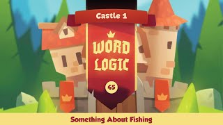 Word Logic | Castle 1 | Something About Fishing screenshot 2