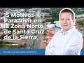 15 motivos para vivir en la zona Norte de Santa Cruz de la Sierra, Bolivia