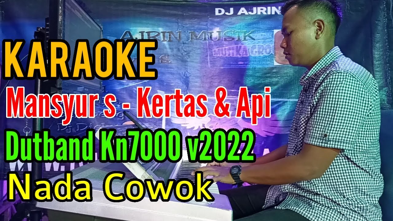 Kertas Dan Api | Dutband Kn7000 [Karaoke] Mansyur s - Nada Pria