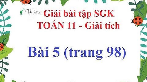 Bài 5 trang 98 sgk toán hình 11 năm 2024