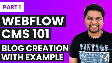 Webflow CMS 101 Tutorial for Beginners Part 1 | How to Create a Blog in Webflow