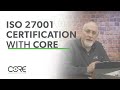 Getting iso 27001 certified with the core compliance platform