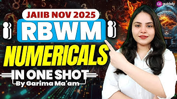 Complete RBWM Numericals Revision in 1 Video | JAIIB RBWM Preparation | By Garima Ma’am
