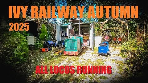 Ivy Railway. Minimal 7 1/4" Gauge Railway - All Locos Running. Autumn 2025