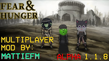 Fear & Hunger Multiplayer Mod Alpha (1.1.8) Playtest