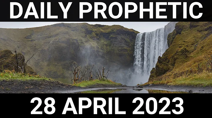 Daily Prophetic Word 28 April 2023 2 of 4