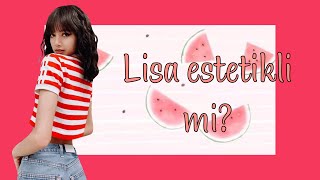 Lisa Estetikli Mi?