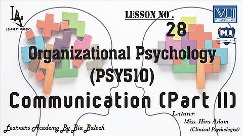 Organizational Psychology (PSY510) VU Urdu/Hindi | Lecture No.28 | PLA By Bia Baloch