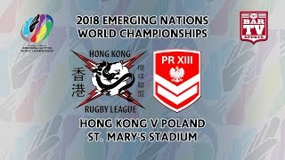 2018 Emerging Nations World Championships - Pool C - Hong Kong V Poland