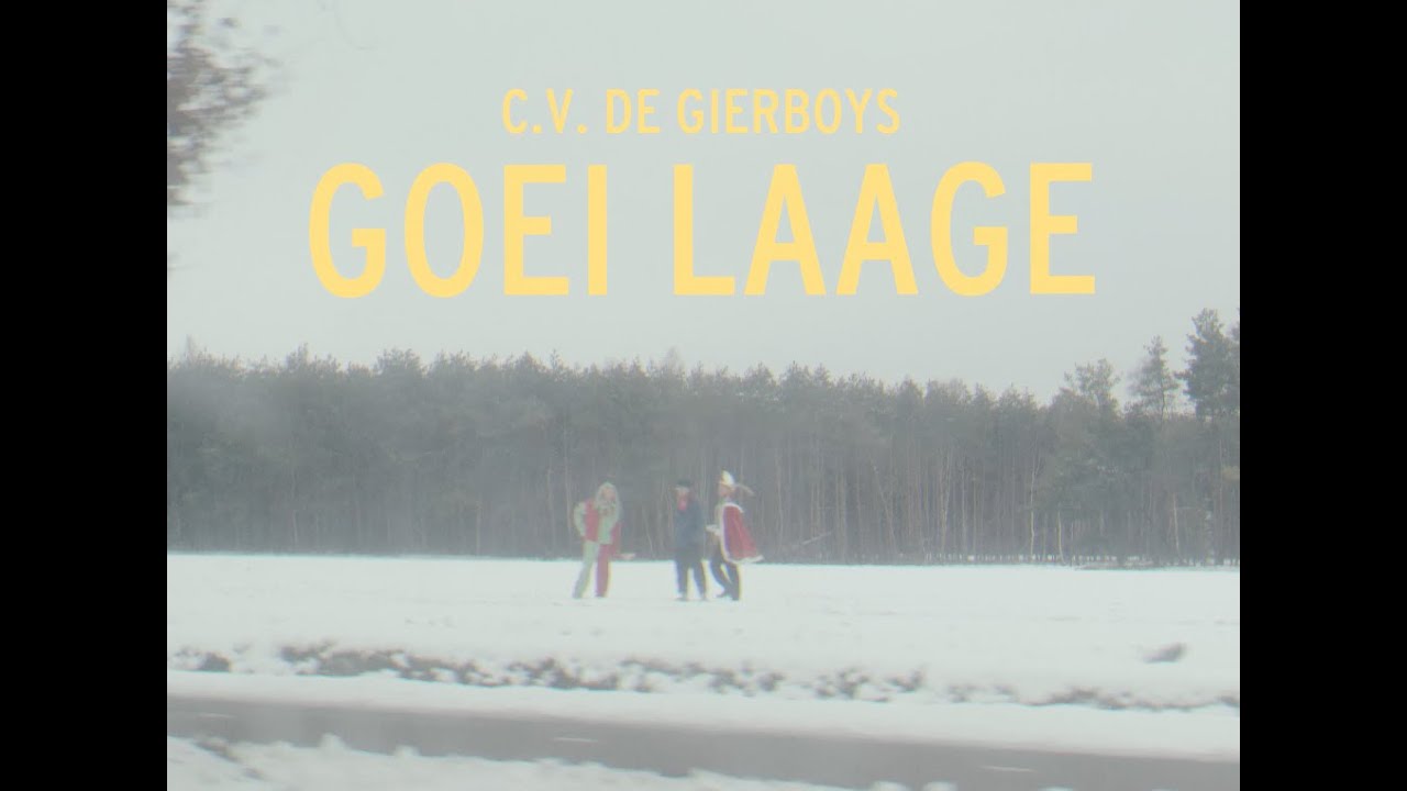 CV De Gierboys - Goei Laage  [Carnaval 