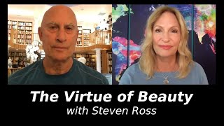 The Virtue of Beauty with Steven Ross | Regina Meredith