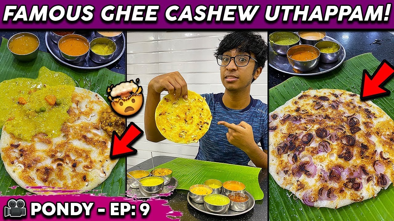 Famous Ghee Cashew Uthappam In Pondicherry Sri Murugan Cafe Idris famous-ghee-cashew-uthappam-in-pondicherry-sri-murugan-cafe-idris