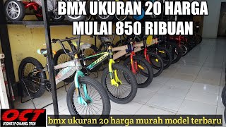 HARGA SEPEDA BMX UKURAN 20 MULAI HARGA 850 SAMPAI 1JUTA 700 | HARGA SEPEDA BMX MURAH TERBARU REVIEW
