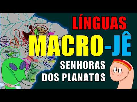 Línguas macro-jê: as centrais do Brasil