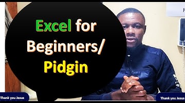 Excel for Beginners in Pidgin English