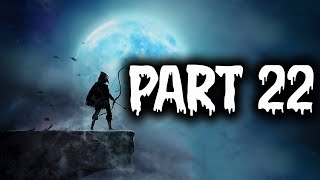 Vigil: The Longest Night Gameplay Walkthrough Part 22-Scholar of the Sacred Wood | HARD | Full Game