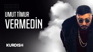 Umut Timur ft.MRC - Vermedin - Türkçe Altyazılı - Kurdish Subtitle Resimi