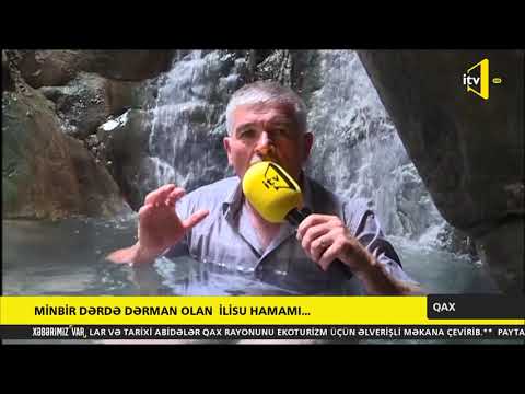 Minbir dərdə dərman olan İlisu hamamı