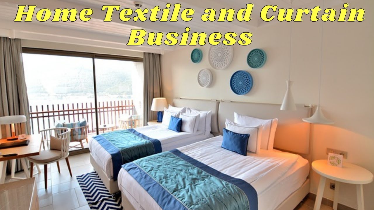 Home Textile Manufacturing Business, Home Furnishing Business Ideas