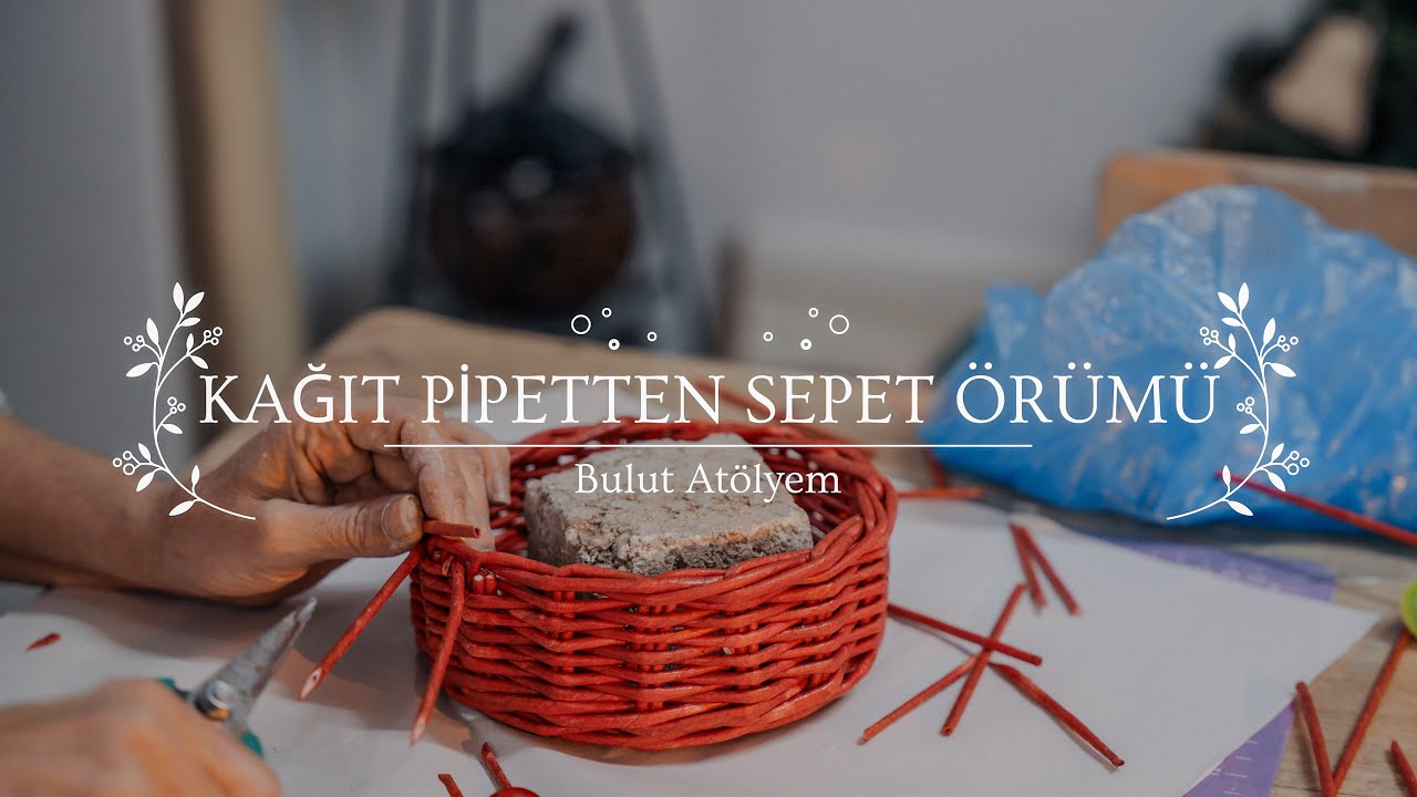 Sıfırdan Kağıt Pipetten Sepet Örümü 2. Bölüm