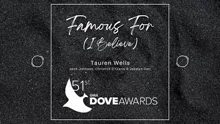 Famous For (I Believe) - Dove Awards Version